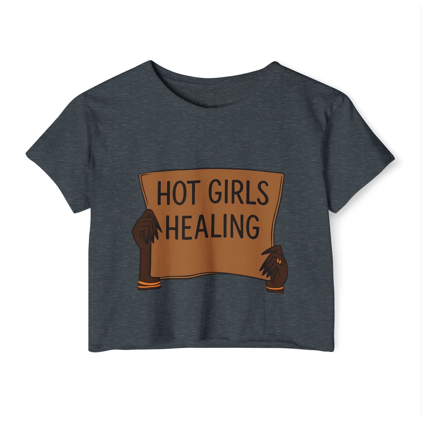 Hot Girls Healing Crop Top — Empowerment Festival Tee